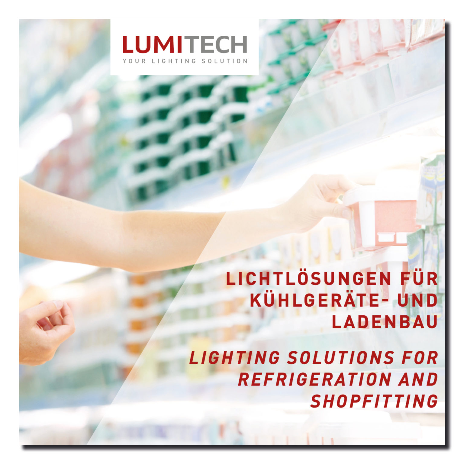 Lichtlösungen für Kühlmöbel und Ladenbau Lumitech Lumitech